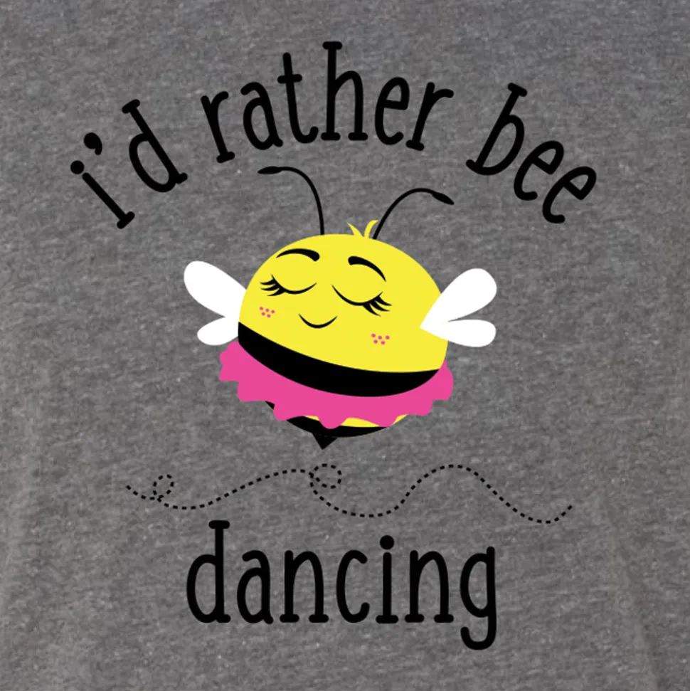 I'd Rather Bee Dancing Tee