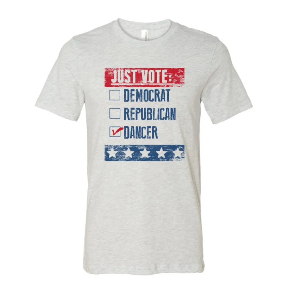 Just Vote Dancer Tee