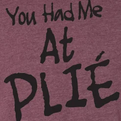 Youth You Had Me At Plie Tee